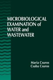 Front cover of Microbiological examination of water and wastewater by Maria Csuros