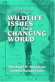 Cover of Wildlife issues in a changing world by Michael Platt Moulton