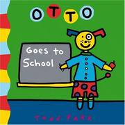 Front cover of Otto goes to school by Todd Parr