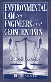 Front cover of Environmental law for engineers and geoscientists by Robert Lee Aston