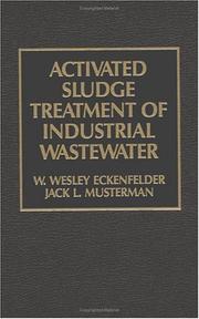 Front cover of Activated sludge treatment of industrial wastewater by W. Wesley Eckenfelder