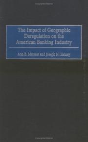 Front cover of The impact of geographic deregulation on the American banking industry by Ann B Matasar