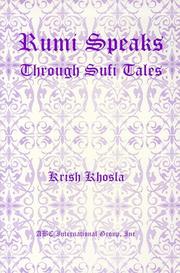Front cover of Rumi speaks through Sufi tales by Rumi (Jalāl ad-Dīn Muḥammad Balkhī)