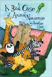 Front cover of A bad case of animal nonsense by Jonathan Allen