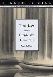 Front cover of The law and the public's health by Kenneth R. Wing