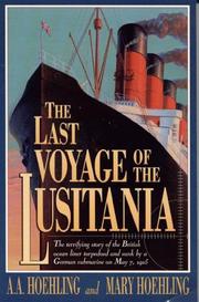 Cover of The last voyage of the Lusitania by A. A. Hoehling