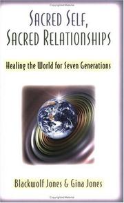 Front cover of Sacred self, sacred relationships by BlackWolf Jones