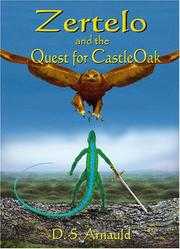 Front cover of Zertelo and the Quest for CastleOak by D. S. Arnauld