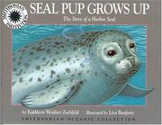 Front cover of Seal Pup grows up by Kathleen Weidner Zoehfeld