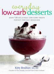 Cover of Everyday Low-Carb Desserts by Kitty Broihier