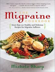 Cover of The Migraine Cookbook by Michele Sharp