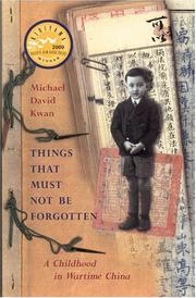 Cover of Things That Must Not Be Forgotten by Michael David Kwan