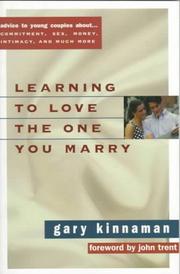 Front cover of Learning to love the one you marry by Gary Kinnaman
