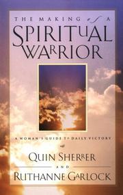 Front cover of The making of a spiritual warrior by Quin Sherrer
