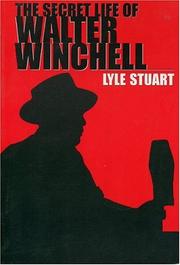 Front cover of The secret life of Walter Winchell by Lyle Stuart