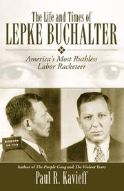 Front cover of The life and times of Lepke Buchalter by Paul R. Kavieff