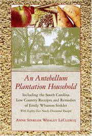 Front cover of An Antebellum Plantation Household by Anne Sinkler Whaley Leclercq