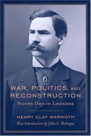 Front cover of War, Politics and Reconstruction by Henry Clay Warmoth