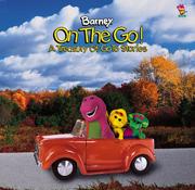 Cover of Barney on the Go! by Gayla Amaral
