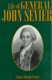 Front cover of Life of General John Sevier by Francis Marion Turner