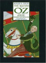 Cover of The Wizard of Oz and the Magic Merry-Go-Round by Roger S. Baum