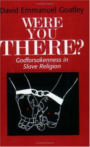 Front cover of Were you there? by David Emmanuel Goatley