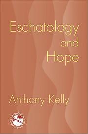 Front cover of Eschatology and hope by Kelly, Anthony