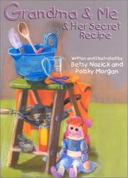 Front cover of Grandma & me & her secret recipe by Betsy Nozick