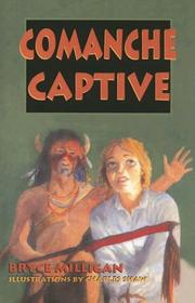 Cover of Comanche Captive by Bryce Milligan