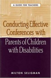 Front cover of Conducting Effective Conferences with Parents of Children with Disabilities by Milton Seligman