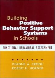 Front cover of Building positive behavior support systems in schools by Deanne A. Crone