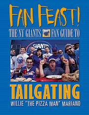 Front cover of Fan Feast! the Ny Giants Fan Guide to Tailgating by Willie Mariano