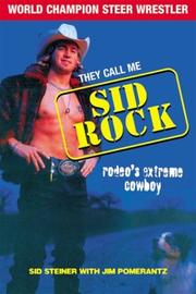 Cover of They call me Sid Rock by Sid Steiner