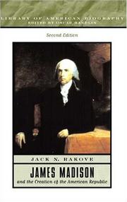 Cover of James Madison and the creation of the American Republic by Jack N. Rakove