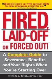 Cover of Fired, Laid Off Or Forced Out by Richard C. Busse