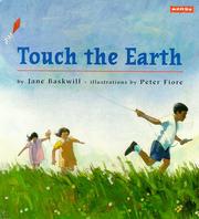 Cover of Touch the earth by Jane Baskwill