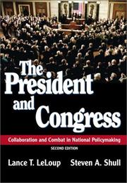 Front cover of The president and Congress by Lance T LeLoup