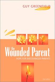 Cover of The Wounded Parent by Guy Greenfield