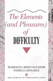 Cover of The elements (and pleasures) of difficulty by Mariolina Rizzi Salvatori