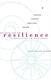 Front cover of The Woman's Book of Resilience by Beth Miller