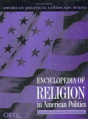 Front cover of Encyclopedia of religion in American politics by Jeffrey D. Schultz
