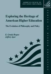 Front cover of Exploring the heritage of American higher education by E. Grady Bogue