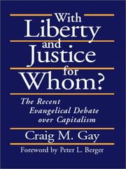 Cover of With Liberty and Justice for Whom? by Craig M. Gay