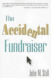 Front cover of The Accidental Fundraiser by Julie M. Still