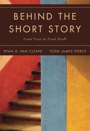Front cover of Behind the short story by Ryan G. Van Cleave