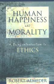 Front cover of Human happiness and morality by Robert F. Almeder