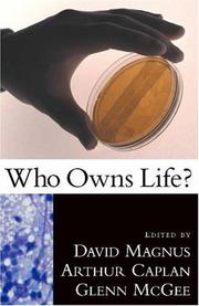 Front cover of Who Owns Life? by David Magnus