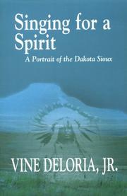 Front cover of Singing For A Spirit by Vine Deloria