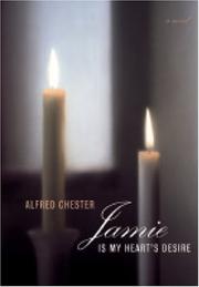 Front cover of Jamie Is My Heart's Desire by Alfred Chester