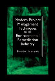 Front cover of Modern project management techniques for the environmental remediation industry by Timothy J. Havranek